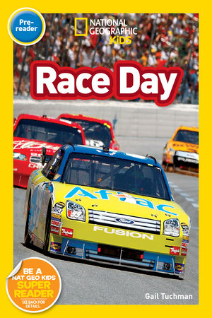 Race Day (National Geographic Kids Readers, Pre-Reader) by Gail Tuchman and National Geographic Kids
