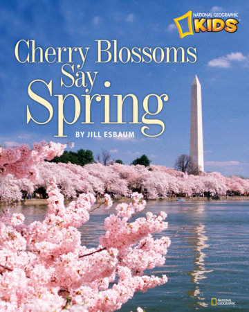Cherry Blossoms Say Spring by Jill Esbaum