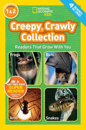 Creepy, Crawly Collection (National Geographic Kids Readers, Levels 1 & 2) by National Geographic
