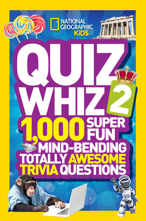 National Geographic Kids Quiz Whiz 2 by National Geographic