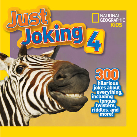 National Geographic Kids Just Joking 4 by Rosie Gowsell Pattison