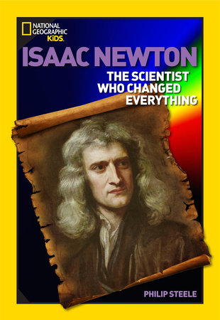 World History Biographies: Isaac Newton by Philip Steele