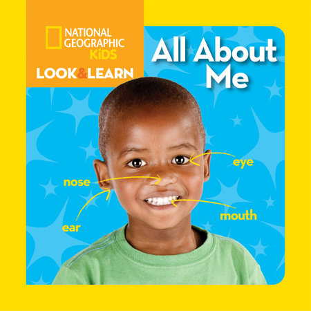 National Geographic Kids Look and Learn: All About Me by National Geographic Kids