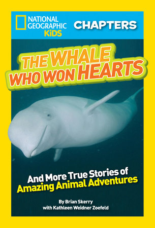 National Geographic Kids Chapters: The Whale Who Won Hearts by Kathleen Zoehfeld