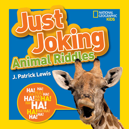 National Geographic Kids Just Joking Animal Riddles by J. Patrick Lewis and National Geographic Kids