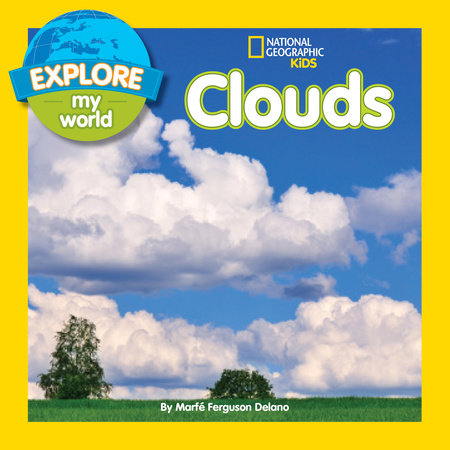 Explore My World: Clouds by Marfe Ferguson Delano