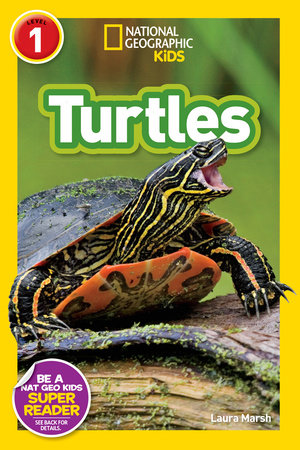 Turtles (National Geographic Kids Readers, Level 1) by Laura Marsh and National Geographic Kids
