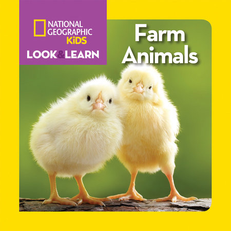 National Geographic Kids Look and Learn: Farm Animals by National Geographic Kids