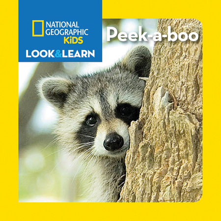National Geographic Kids Look and Learn: Peekaboo by National Geographic Kids