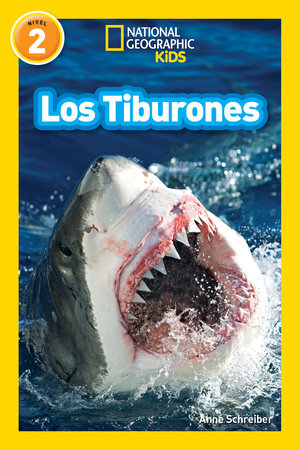 National Geographic Readers: Los Tiburones (Sharks) by Anne Schreiber