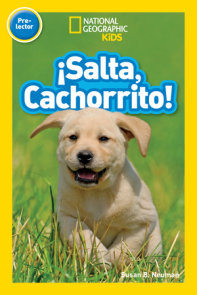 ¡Salta, Cachorrito! (Jump, Pup!) (National Geographic Kids Readers, Pre-Lector)