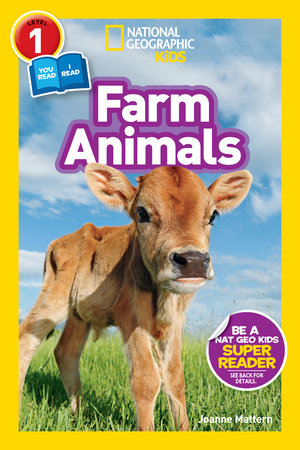 Farm Animals (National Geographic Kids Readers, Level 1/Co-Reader) by Joanne Mattern and National Geographic Kids