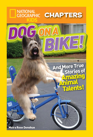 National Geographic Kids Chapters: Dog on a Bike