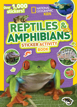 National Geographic Kids Reptiles and Amphibians Sticker Activity Book by National Geographic Kids