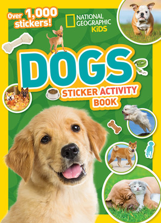 National Geographic Kids Dogs Sticker Activity Book by National Geographic Kids