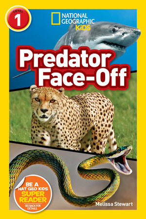 Predator Face-Off (National Geographic Kids Readers, Level 1) by Melissa Stewart and National Geographic Kids