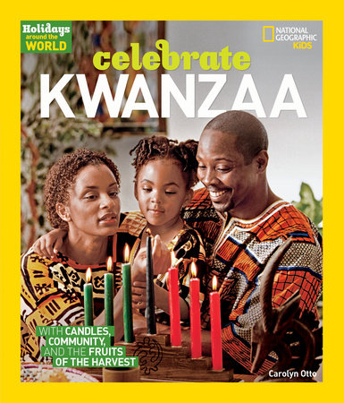 Holidays Around the World: Celebrate Kwanzaa by Carolyn Otto