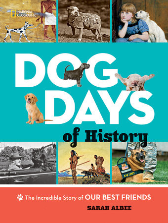 Dog Days of History by Sarah Albee
