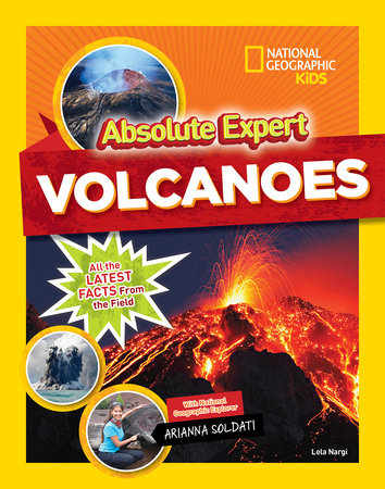 Absolute Expert: Volcanoes by Lela Nargi