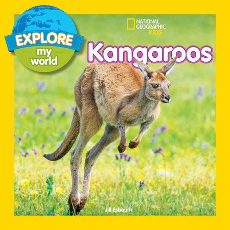 Explore My World: Kangaroos by Jill Esbaum