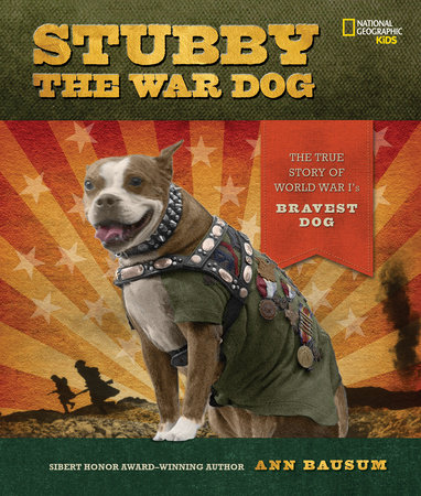 Stubby the War Dog by Ann Bausum