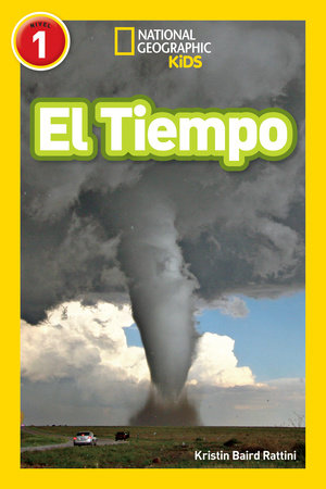 National Geographic Readers: El Tiempo (L1) by Kristin Baird Rattini