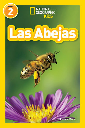 National Geographic Readers: Las Abejas (L2) by Laura Marsh