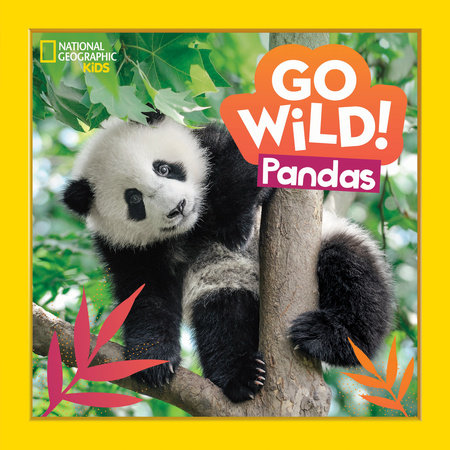 Go Wild! Pandas by Margie Markarian