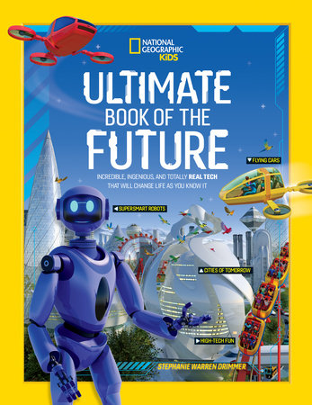Ultimate Book of the Future by National Geographic, Kids
