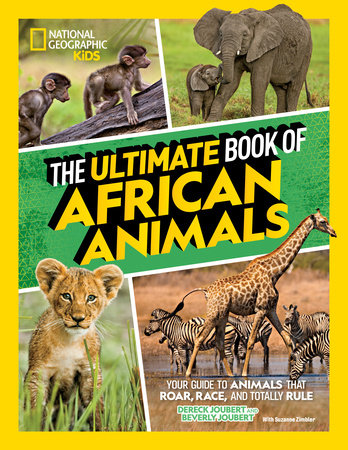 The Ultimate Book of African Animals by Beverly Joubert