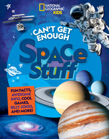 Can't Get Enough Space Stuff by Stephanie Warren Drimmer