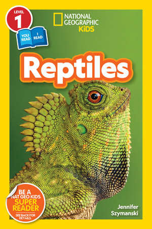 Reptiles (National Geographic Kids Readers, Level 1/Co