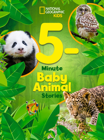 National Geographic Kids 5-Minute Baby Animal Stories by National Geographic Kids