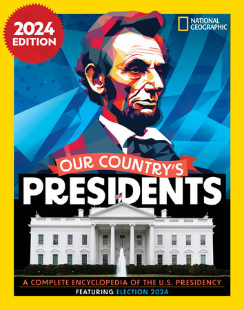 Our Country's Presidents by National Geographic