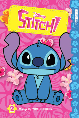 Disney Manga: Stitch!, Volume 2 by Yumi Tsukurino