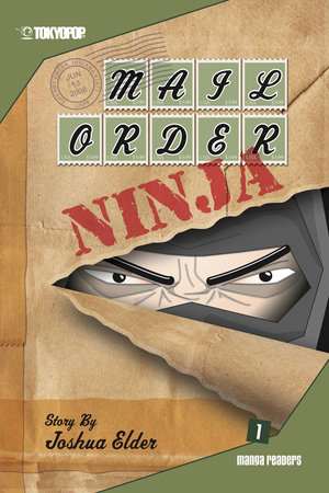 Mail Order Ninja, Volume 1 by Joshua Elder