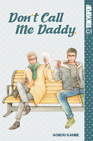 Don't Call Me Daddy by Gorou Kanbe
