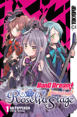 BanG Dream! Girls Band Party! Roselia Stage, Volume 1 by Dr. Pepperco
