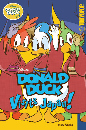 Disney Manga: Donald Duck Visits Japan! by Meru Okano