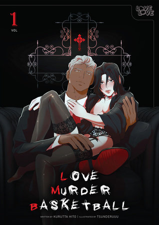 LOVE MURDER BASKETBALL, Volume 1 by Kurutta Hito