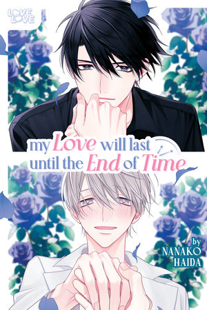 My Love Will Last Until the End of Time by Haida Nanako