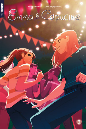 Emma & Capucine, Volume 3 by Jerome Hamon and Lena Sayaphoum