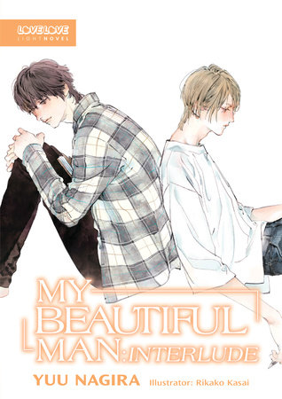 My Beautiful Man: Interlude (Light Novel) by Yuu Nagira