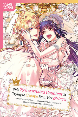 This Reincarnated Countess Is Trying to Escape From Her Prince, Volume 2 by Saki Tsukigami