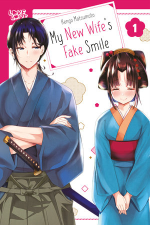 My New Wife's Fake Smile, Volume 1 by Kengo Matsumoto