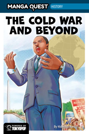 Manga Quest History: The Cold War and Beyond by Hidehisa Nanbo