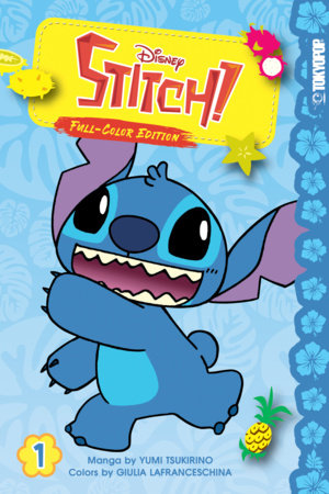 Disney Stitch!, Volume 1 (Full-Color Edition) by Yumi Tsukurino and Miho Asada