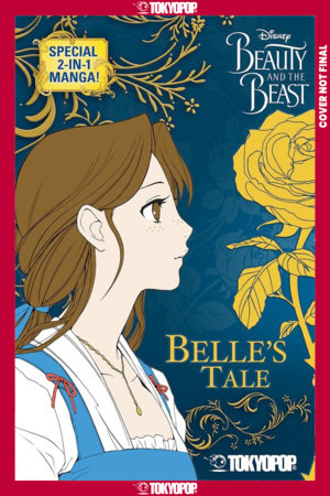 Disney Manga: Beauty and the Beast (Special 2-in-1 Collectors Edition) by Mallory Reaves