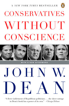 Conservatives Without Conscience by John W. Dean