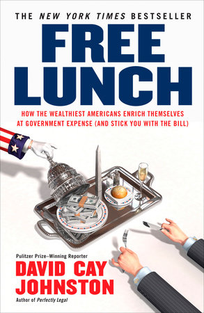 Free Lunch by David Cay Johnston